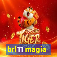 brl11 magia